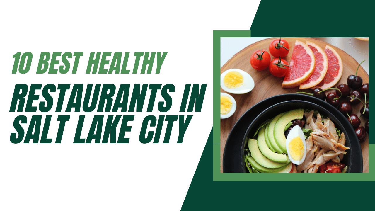 healthy restaurants in salt lake city