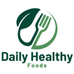 Daily Healthy Foods