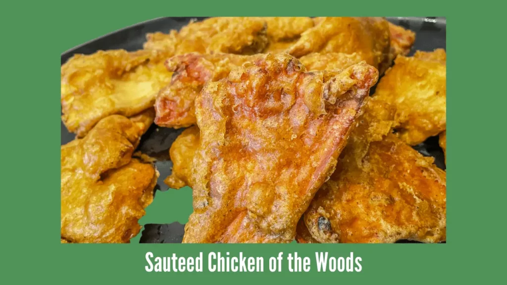 Sauteed Chicken of the Woods